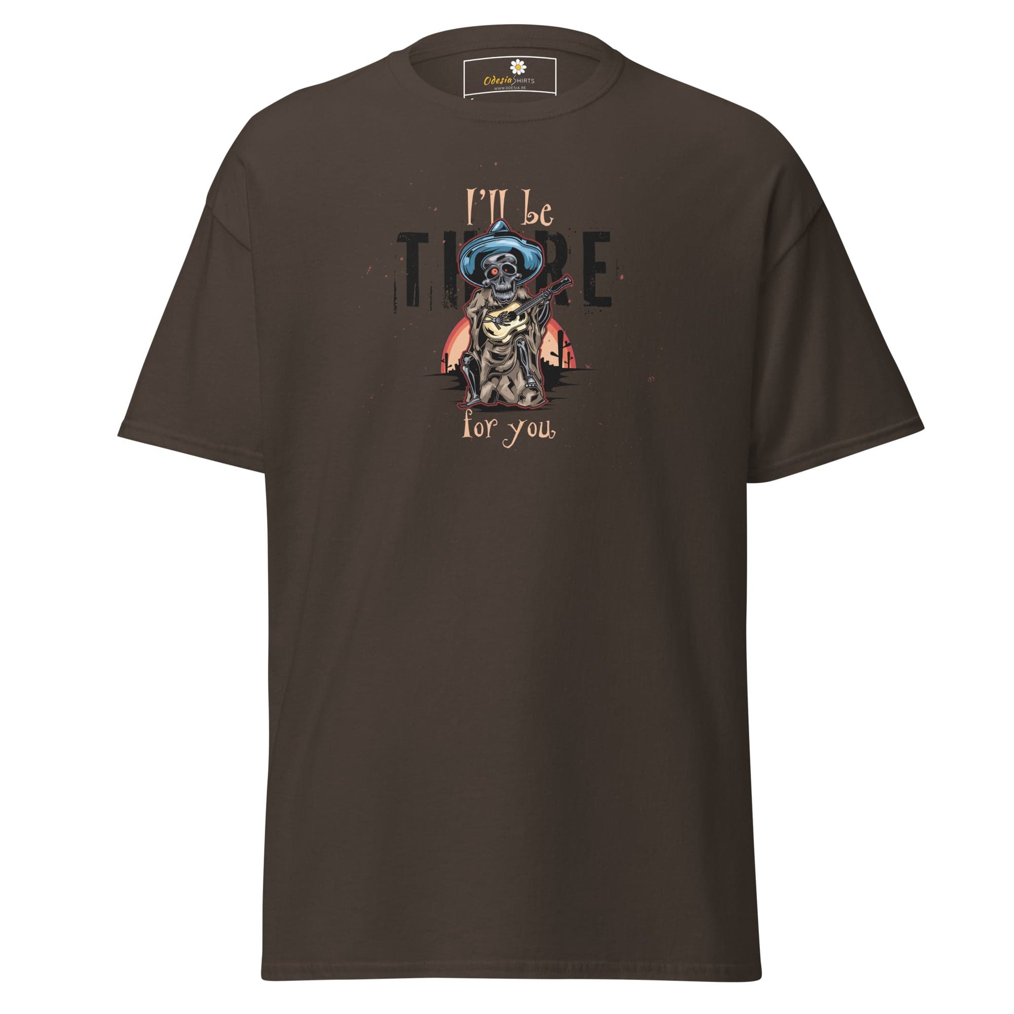 Unisex classic t-shirt - SKULL I WILL BE THERE FOR YOU - REGULAR - Dark Chocolate / S