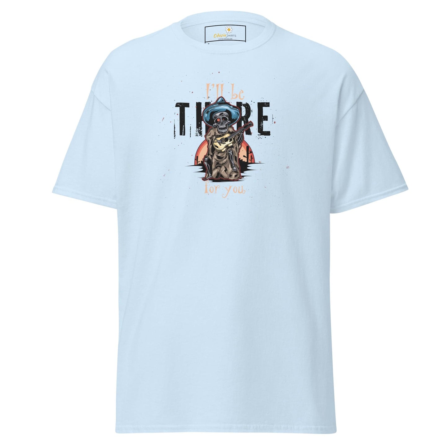 Unisex classic t-shirt - SKULL I WILL BE THERE FOR YOU - REGULAR - Light Blue / S