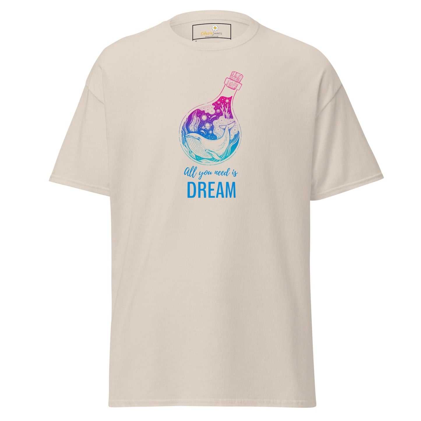 Unisex classic t-shirt - POSITIVE ALL YOU NEED IS A DREAM - REGULAR - Natural / S
