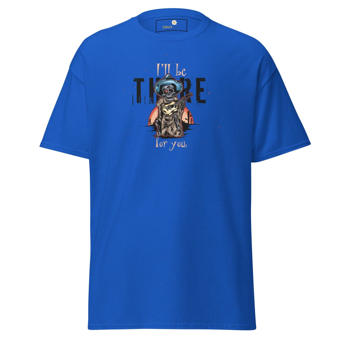 Unisex classic t-shirt - SKULL I WILL BE THERE FOR YOU - REGULAR - Royal / S