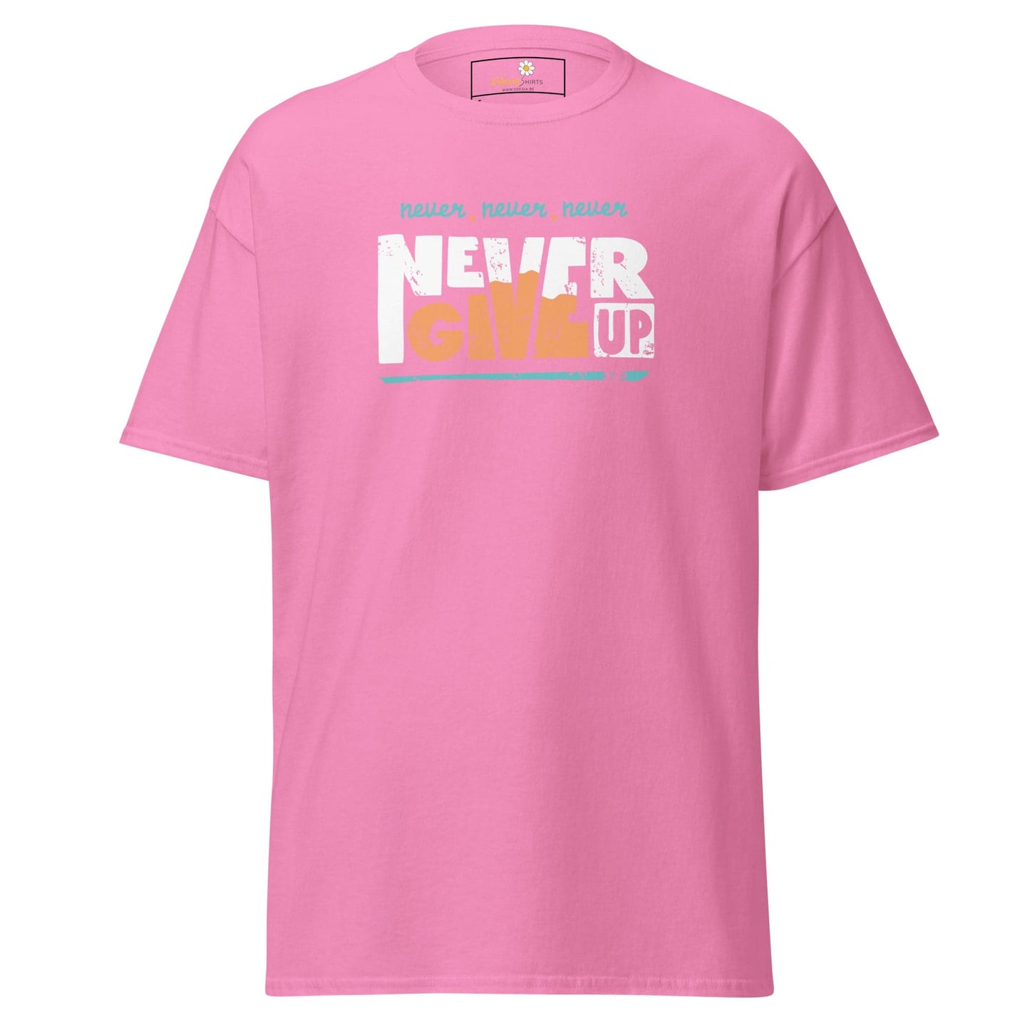 Pink T-shirt with Never Give Up graphic, suitable for Men and Women sizes S to XL