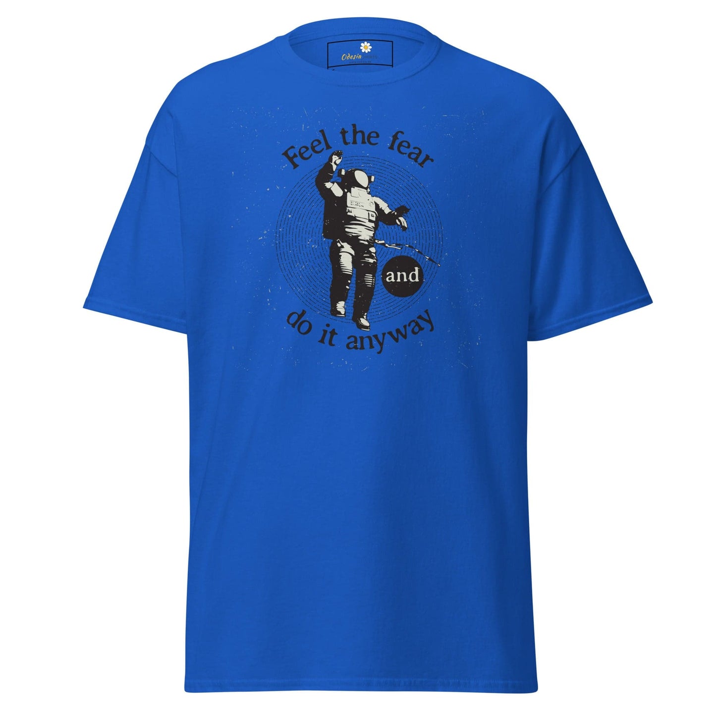 Unisex classic t-shirt - SPACE ASTRONAUT FEEL DO IT ANYWAY - REGULAR - Royal / S