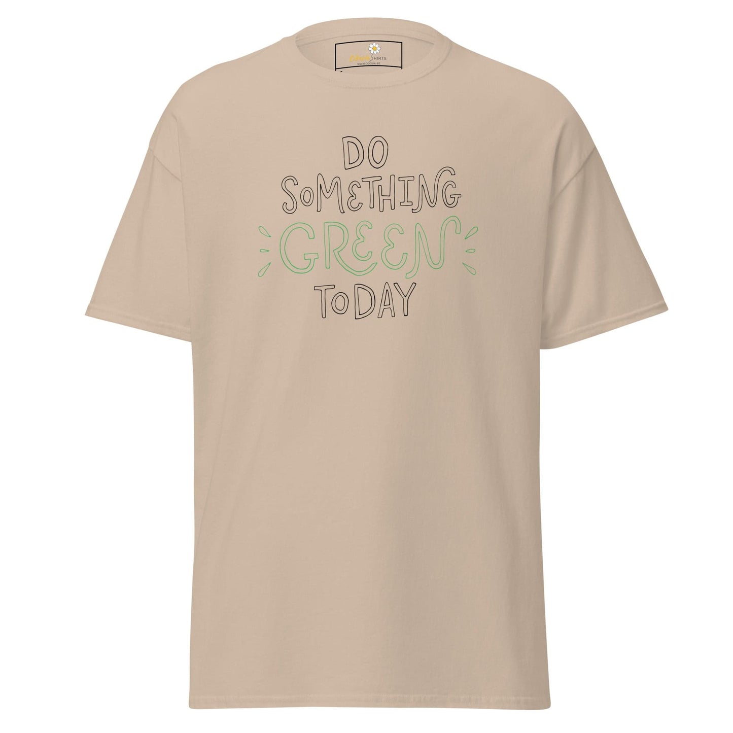 Beige T-shirt with Do Something Green Today text for Men and Women in sizes S to XL