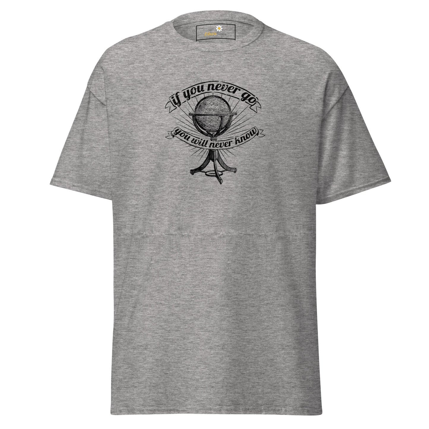 Unisex classic t-shirt - MISC IF YOU NEVER GO NEVER KNOW - REGULAR - Sport Grey / S
