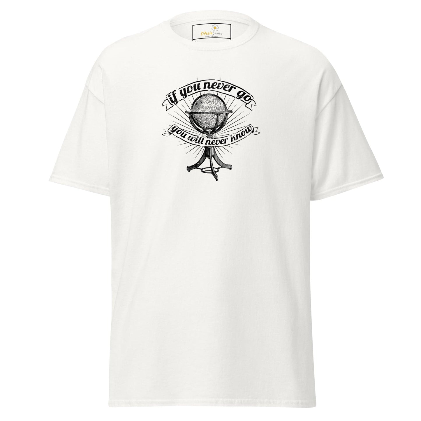 Unisex classic t-shirt - MISC IF YOU NEVER GO NEVER KNOW - REGULAR - White / S