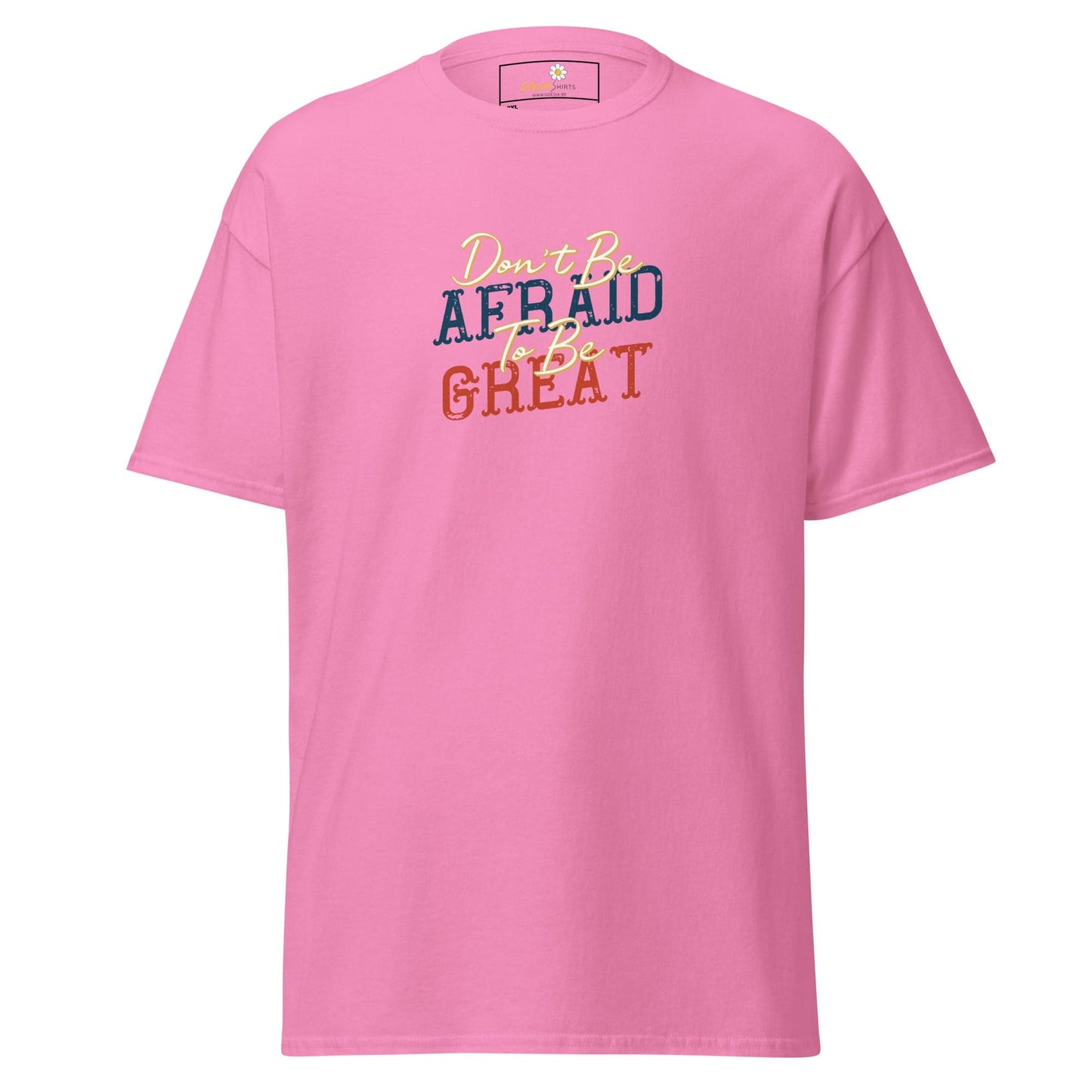 Pink T-shirt with inspirational text from T-SHIRT DESIGN TEE for Men and Women, 2XL-5XL