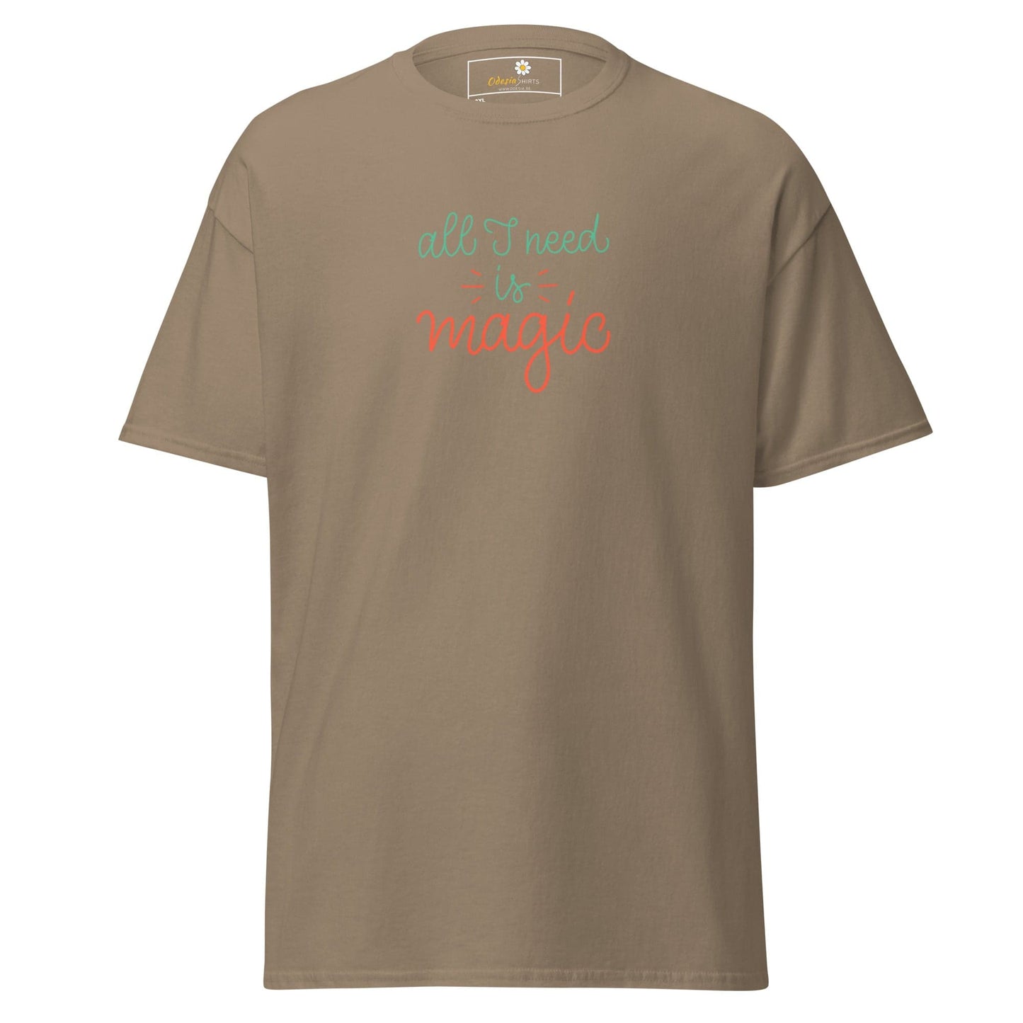 Khaki T-shirt with all I need is magic text in the T-SHIRT DESIGN TEE for men and women